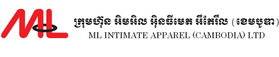 ML Intimate Apparel (Cambodia) Co., Ltd. 